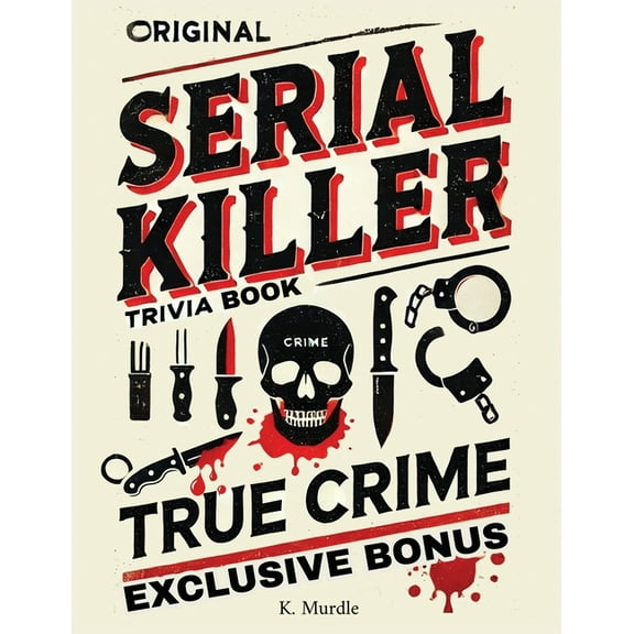White Elephant Gifts for Women White Elephant Gifts For Girls: Original Serial Killer & True Crime Trivia Book, Book 1, (Paperback)