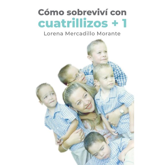 Como sobrevivi con cuatrillizos 1