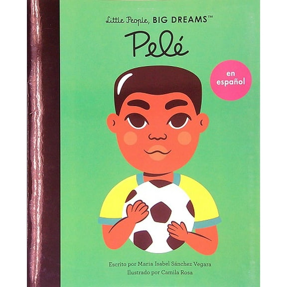 Pele (Little People, Big Dreams)