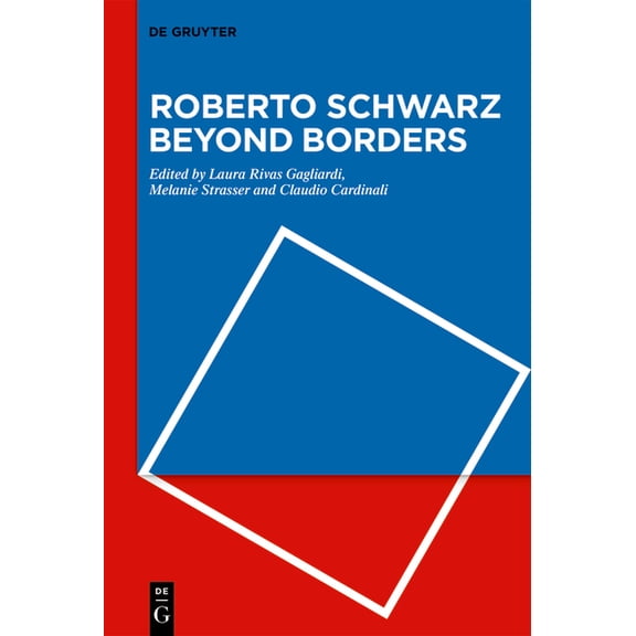 Roberto Schwarz Beyond Borders, (Hardcover)