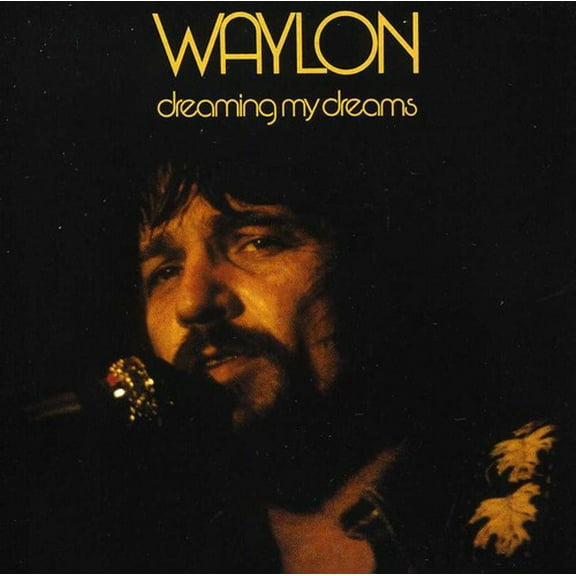 Waylon Jennings - Dreaming My Dreams - Music & Performance - CD