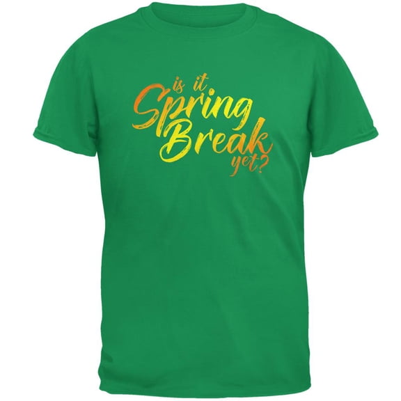 is it spring break yet? mens t shirt