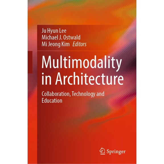 Multimodality in Architecture: Collaboration, Technology and Education, (Hardcover)