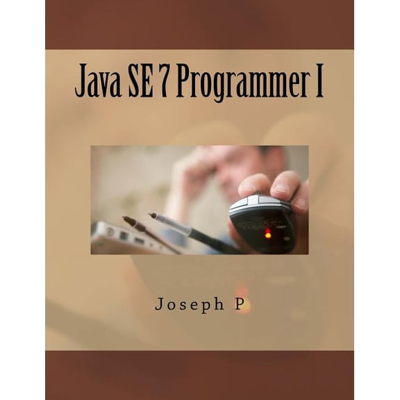 Java SE 7 Programmer I (Paperback)