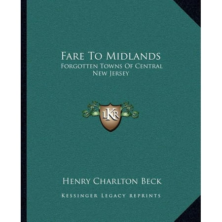 Fare To Midlands : Forgotten Towns Of Central New Jersey (Paperback)