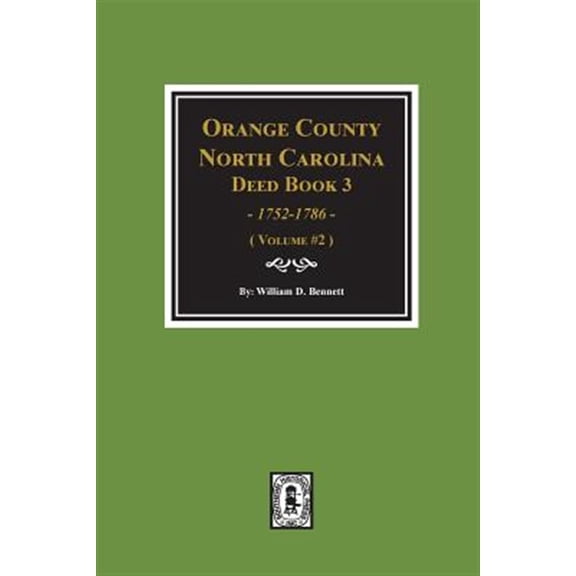 Pre-Owned Orange County, North Carolina Deed Book 3, 1752-1786, Abstracts of. (Volume #2) (Paperback)