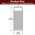 thumbnail image 2 of Gloxco 3" Long Style Suction Strainer, Round Hole, Zinc Plated Steel (STR-L300), 2 of 6