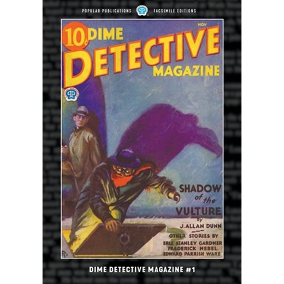 Dime Detective Magazine: Dime Detective Magazine #1: Facsimile Edition (Paperback)