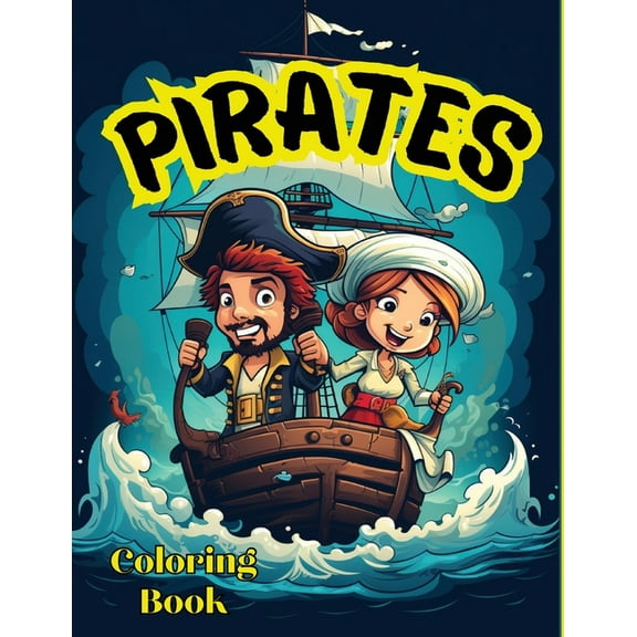 Pirates Coloring Book For Kids: Activity for Boys ages, 4-6, (Paperback)