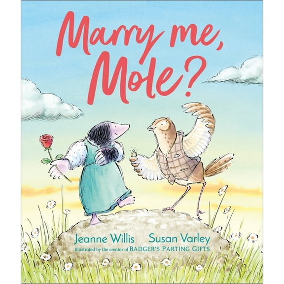Marry Me, Mole? (Paperback)