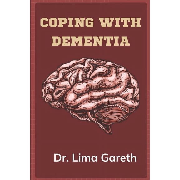 Coping with dementia: A guide to dementia care, (Paperback)
