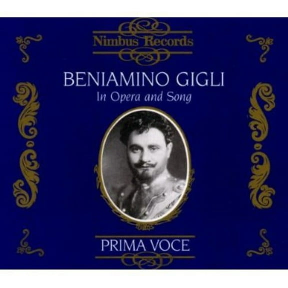 Beniamino Gigli - In Opera & Song - Music & Performance - CD