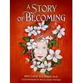 thumbnail image 1 of Pre-Owned A Story of Becoming (Hardcover) 098845372X 9780988453722, 1 of 1