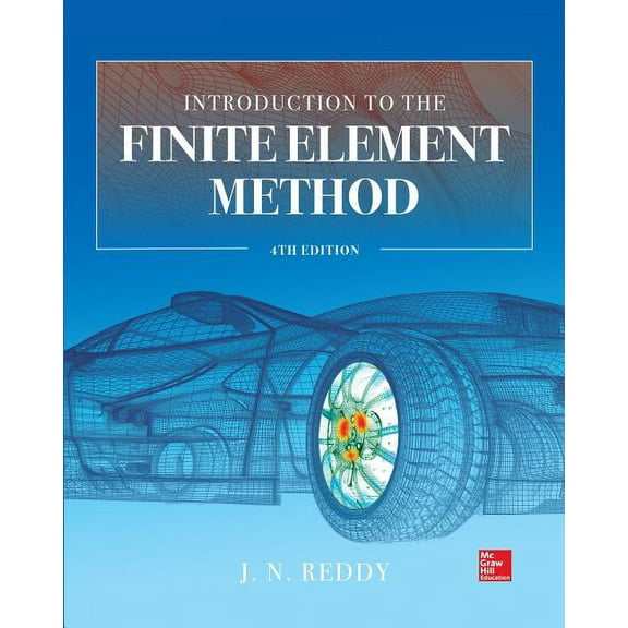 Introduction to the Finite Element Method 4e, (Hardcover)