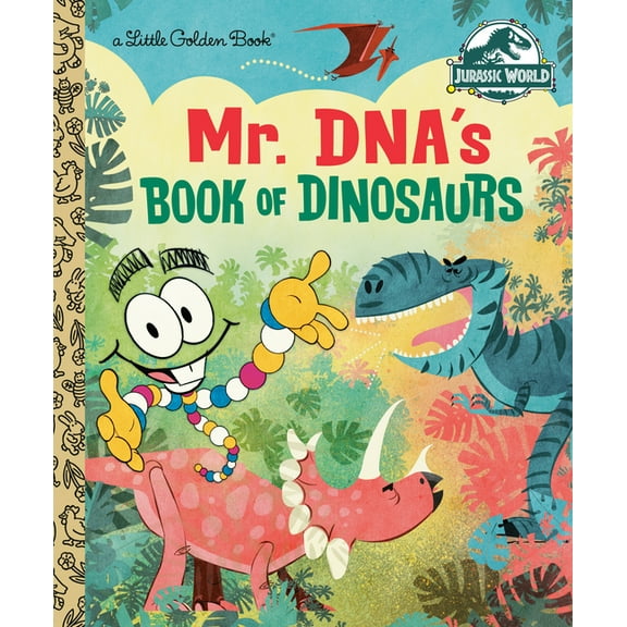 Little Golden Book Mr. Dna's Book of Dinosaurs (Jurassic World), (Hardcover)