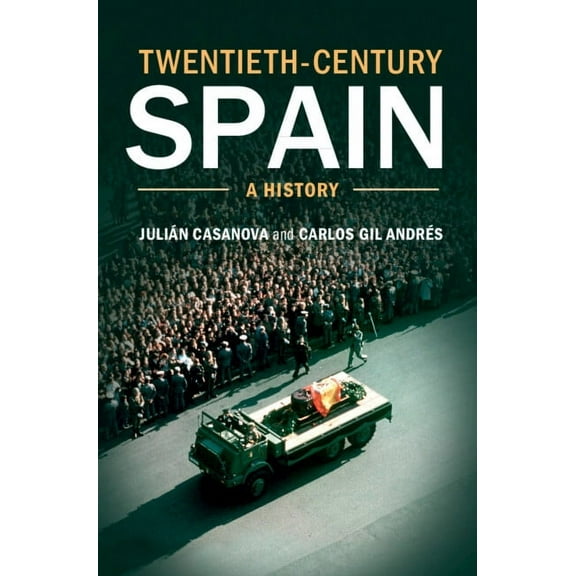 Twentieth-Century Spain, (Hardcover)