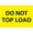 Fluorescent Yellow, variant on Box Partners DL1633 8 x 10 in. Do Not Top Load Labels, Fluorescent Yellow