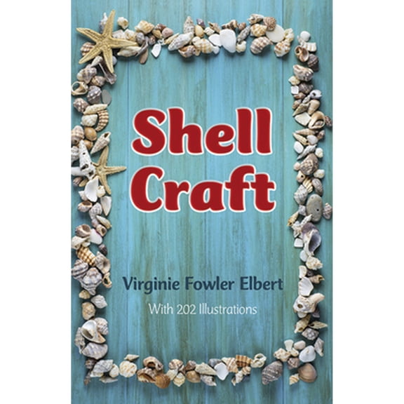 Pre-Owned Shell Craft (Paperback) 0486277305 9780486277301