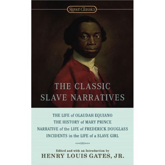 Pre-Owned The Classic Slave Narratives (Mass Market Paperback) 0451528247 9780451528247