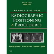 Merrill's Atlas of Radiographic Positioning and Procedures: Volume 3 [Hardcover - Used]
