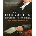 thumbnail image 1 of The Forgotten Founding Father By Kendall, Joshua, 1 of 3