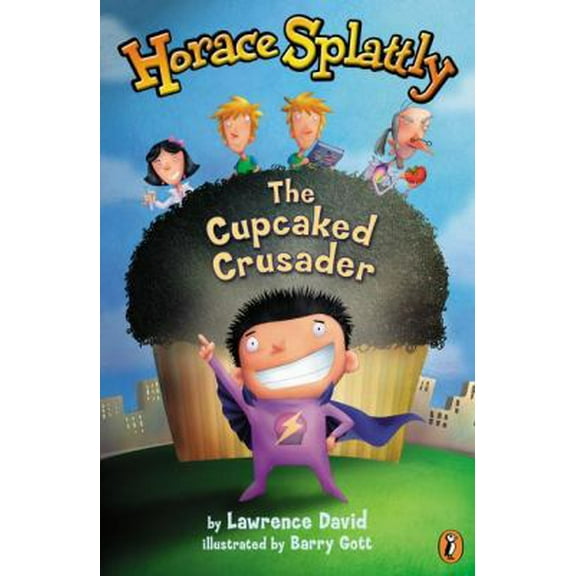 Pre-Owned Horace Splattly: The Cupcaked Crusader (Paperback) 0142300217 9780142300213