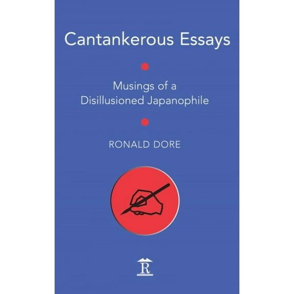 Cantankerous Essays: Musings of a Disillusioned Japanophile (Hardcover)