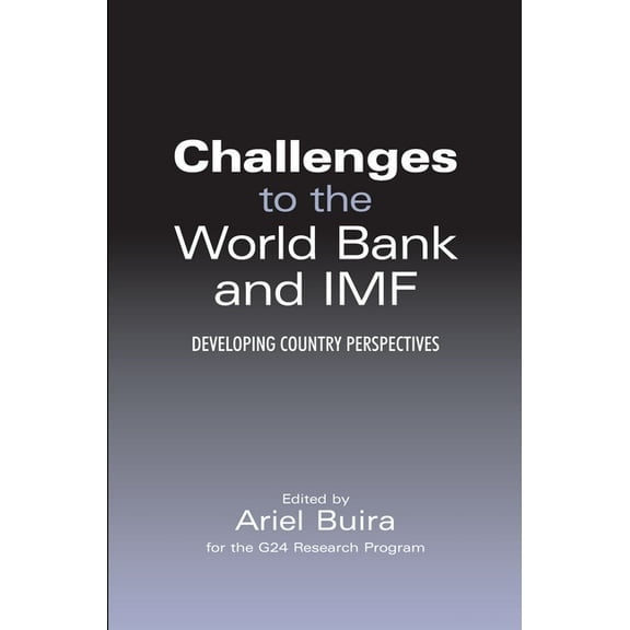 Anthem Frontiers of Global Political Eco Challenges to the World Bank and IMF: Developing Country Perspectives, Book 1, (Paperback)