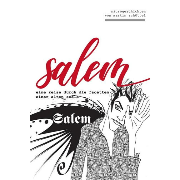 Salem: Eine Reise Durch Die Facetten Einer Alten Seele (Paperback)