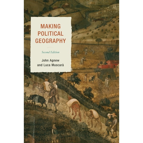 Making Political Geography, (Paperback)