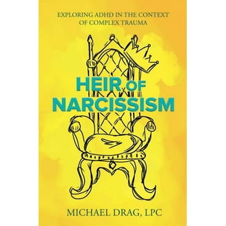 Narcissism: Break Free From The Grasp Of Manipulation And