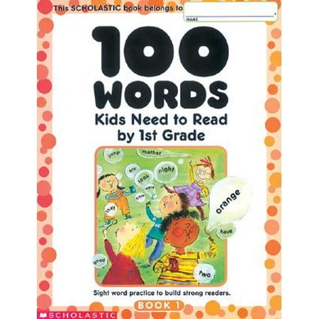 100 Words Kids Need to Read by 1st Grade : Sight Word Practice to Build Strong (Best Read Alouds For 1st Grade)