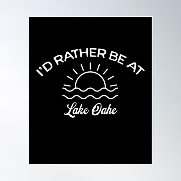 I'D Rather Be At Lake Oahe Tourist Poster Wall Art, Modern Wall Decor, 8x12 UNFRAMED