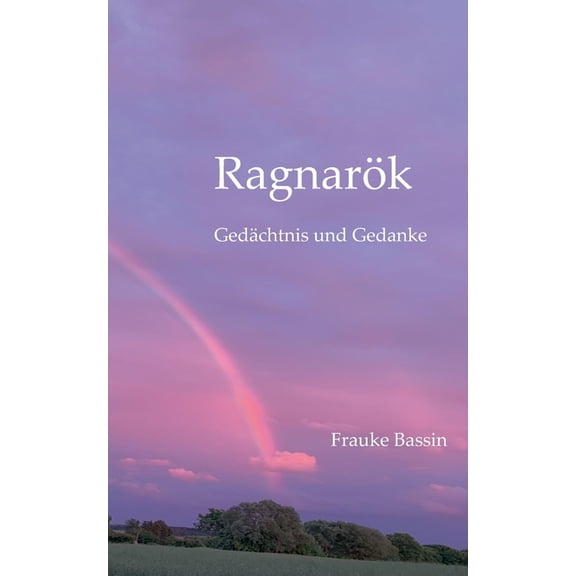 Ragnarök: Gedächtnis und Gedanke, (Paperback)