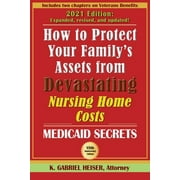 Pre-Owned How to Protect Your Family's Assets from Devastating Nursing Home Costs: Medicaid Secrets (15th ed.) (Paperback) 1941123139 9781941123133