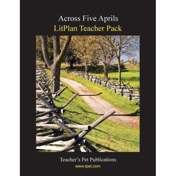 Litplan Teacher Pack: Across Five Aprils, (Paperback)