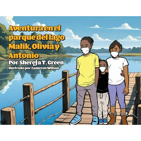 Aventura en el parque del lago Malik, Olivia y Antonio, (Paperback)