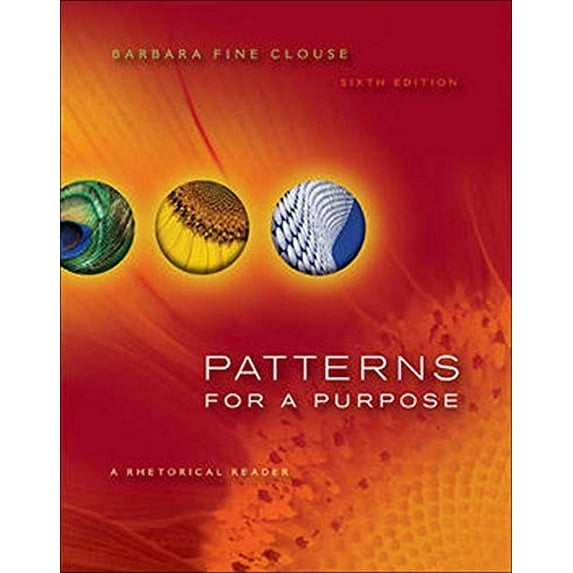 Pre-Owned Patterns for a Purpose: A Rhetorical Reader (Paperback) 0073383953 9780073383958