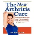 thumbnail image 1 of The New Arthritis Cure: Eliminate Arthritis and Fibromyalgia Pain Permanently, 1 of 1