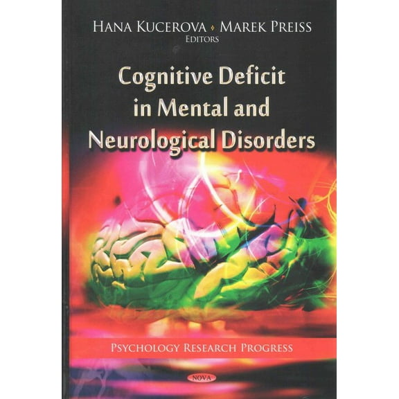 Cognitive Deficit in Mental and Neurological Disorders