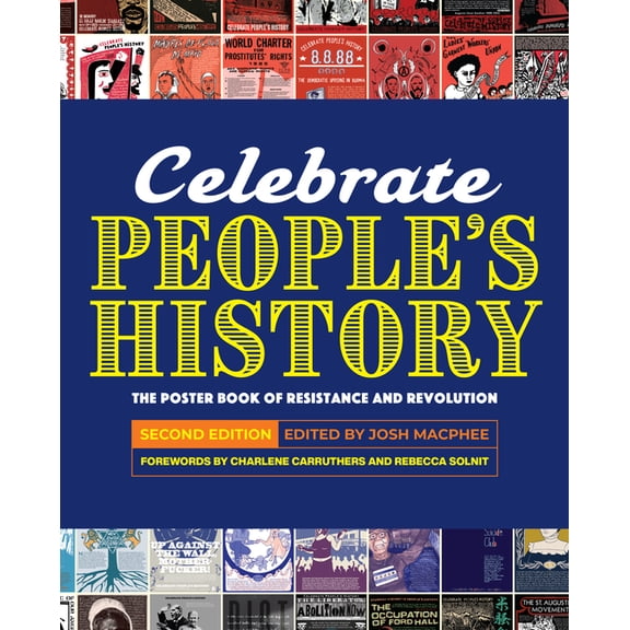Celebrate People's History!: The Poster Book of Resistance and Revolution, (Hardcover)