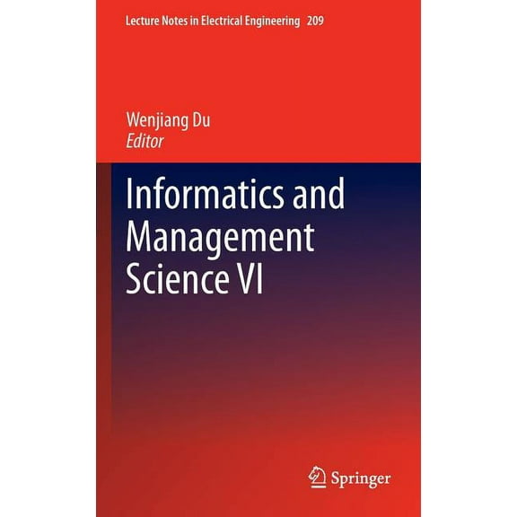 Lecture Notes in Electrical Engineering Informatics and Management Science VI, Book 209, (Hardcover)