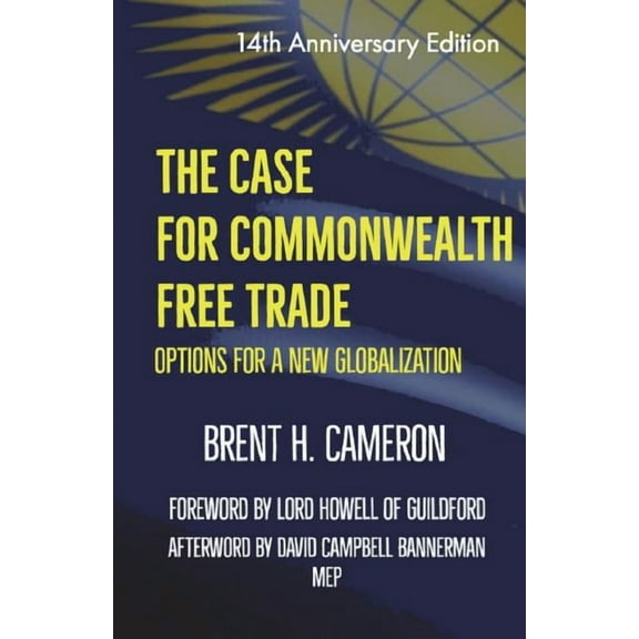 The Case for Commonwealth Free Trade (Paperback)