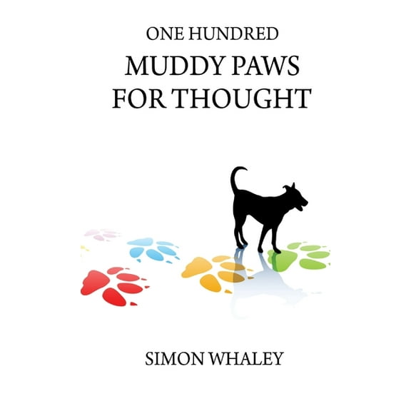 One Hundred Muddy Paws For Thought, (Paperback)