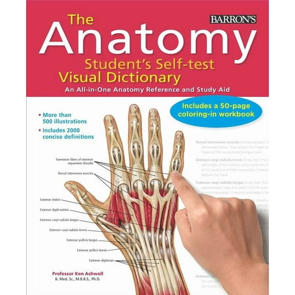 The Anatomy Student's Self-Test Visual Dictionary: An All-in-One Anatomy Reference and Study Aid