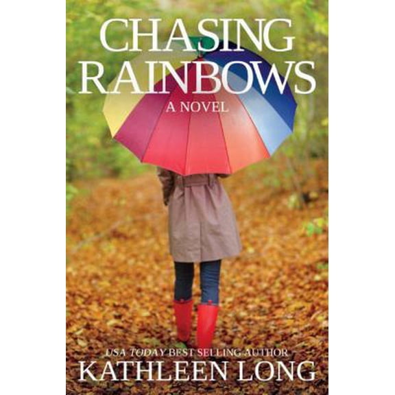 Pre-Owned Chasing Rainbows (Paperback) 1612184618 9781612184616