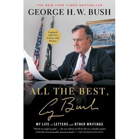 All the Best, George Bush : My Life in Letters and Other (George Best All By Himself)