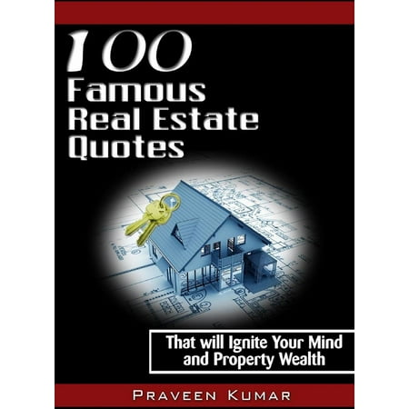 100 Famous Real Estate Quotes - eBook