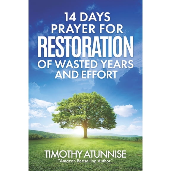 14 Days Prayer & Fasting 14 Days Fasting & Prayer for Restoration of Wasted Years & Efforts, Book 25, (Paperback)