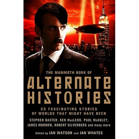 The Mammoth Book of Alternate Histories - eBook